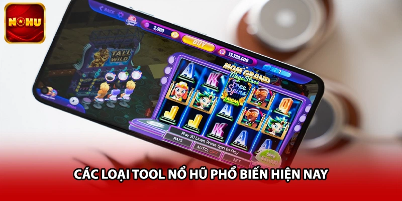 Các loại tool nổ hũ được cộng đồng đánh giá cao nhất hiện nay